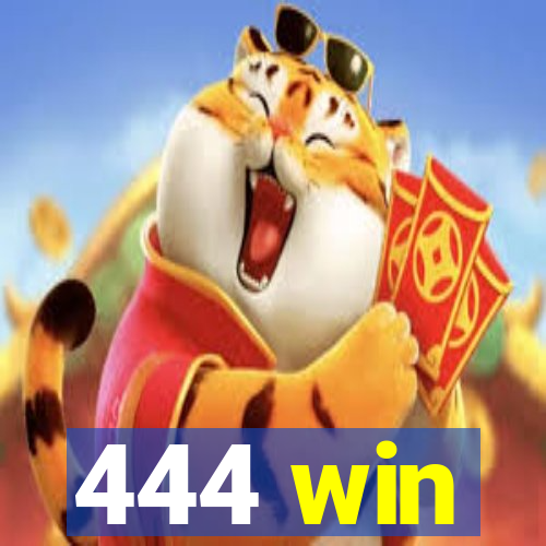 444 win